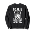 Funny Hockey Goalie Pops Ice Sweatshirt - Casual Everyday Wear Men Women