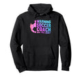 Warning Soccer Coach Will Yell Loudly Hoodie - Novelty Apparel Men Women