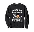 Futsal Player Just Who Loves Futsal Sweatshirt - Minimalist Print Unisex