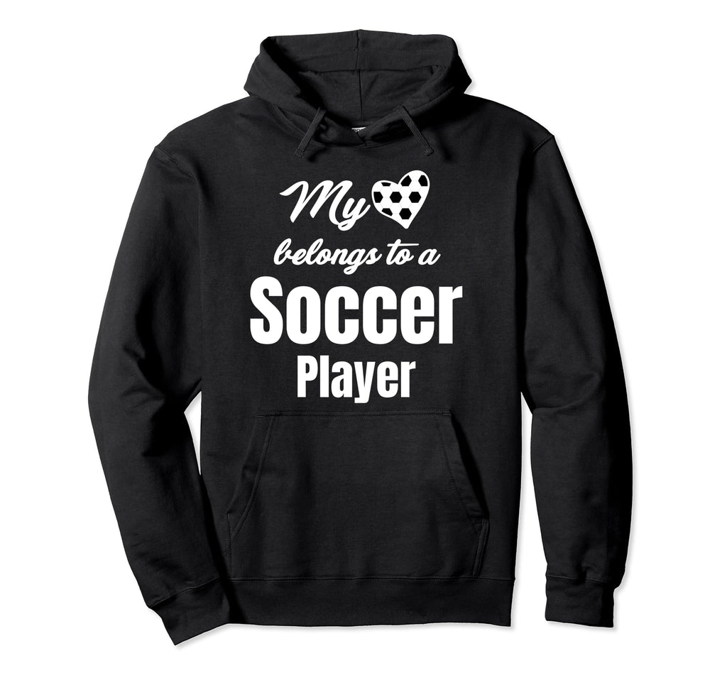 My Heart Belongs To Soccer Player Hoodie - Fun Novelty Design for Adults