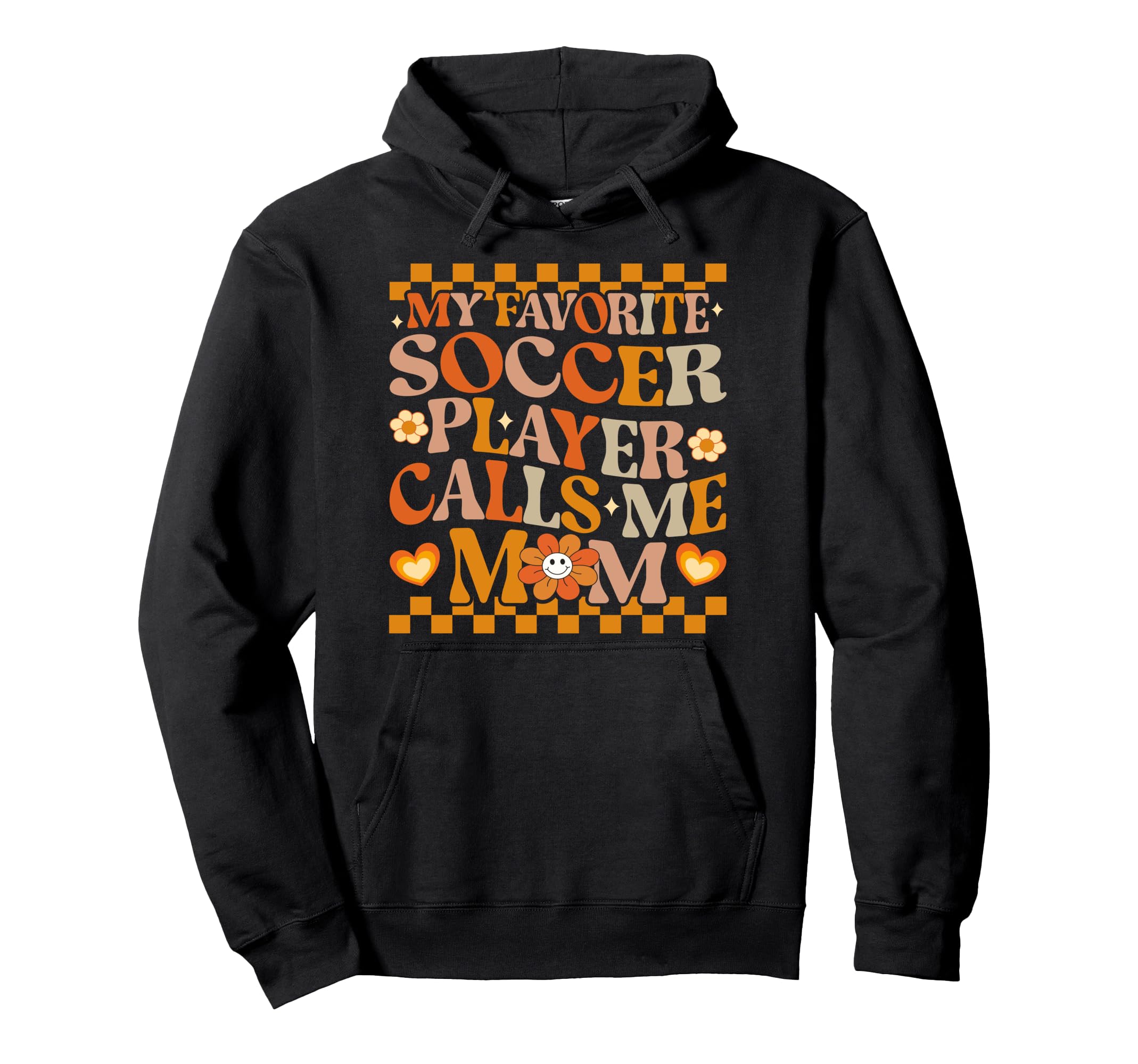 My Favorite Soccer Player Calls Me Mom Groovy Hoodie - Graphic Print Unisex
