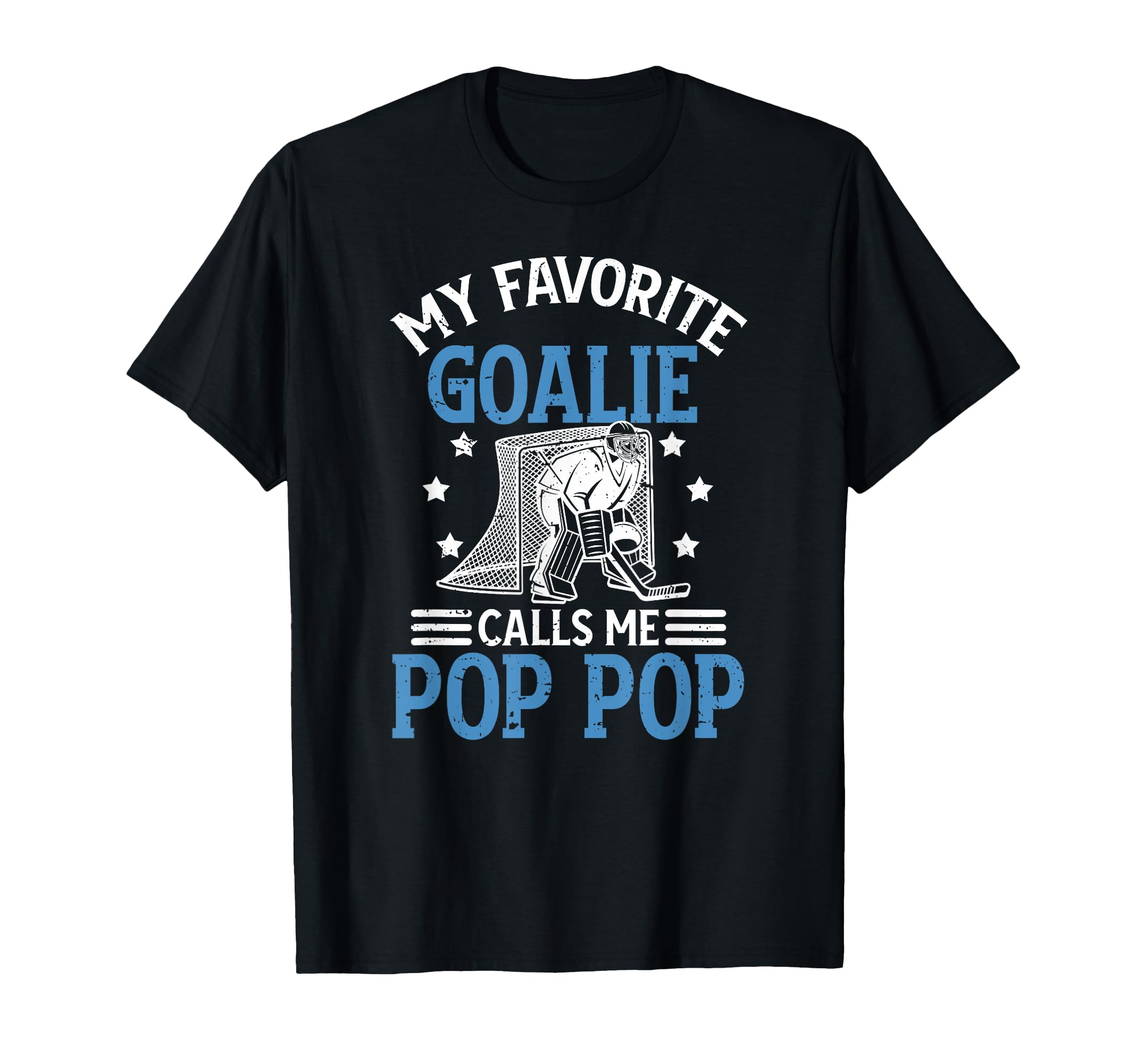 Favorite Ice Hockey Goalie Pop Pop Ice T-Shirt - Novelty Apparel Men Women
