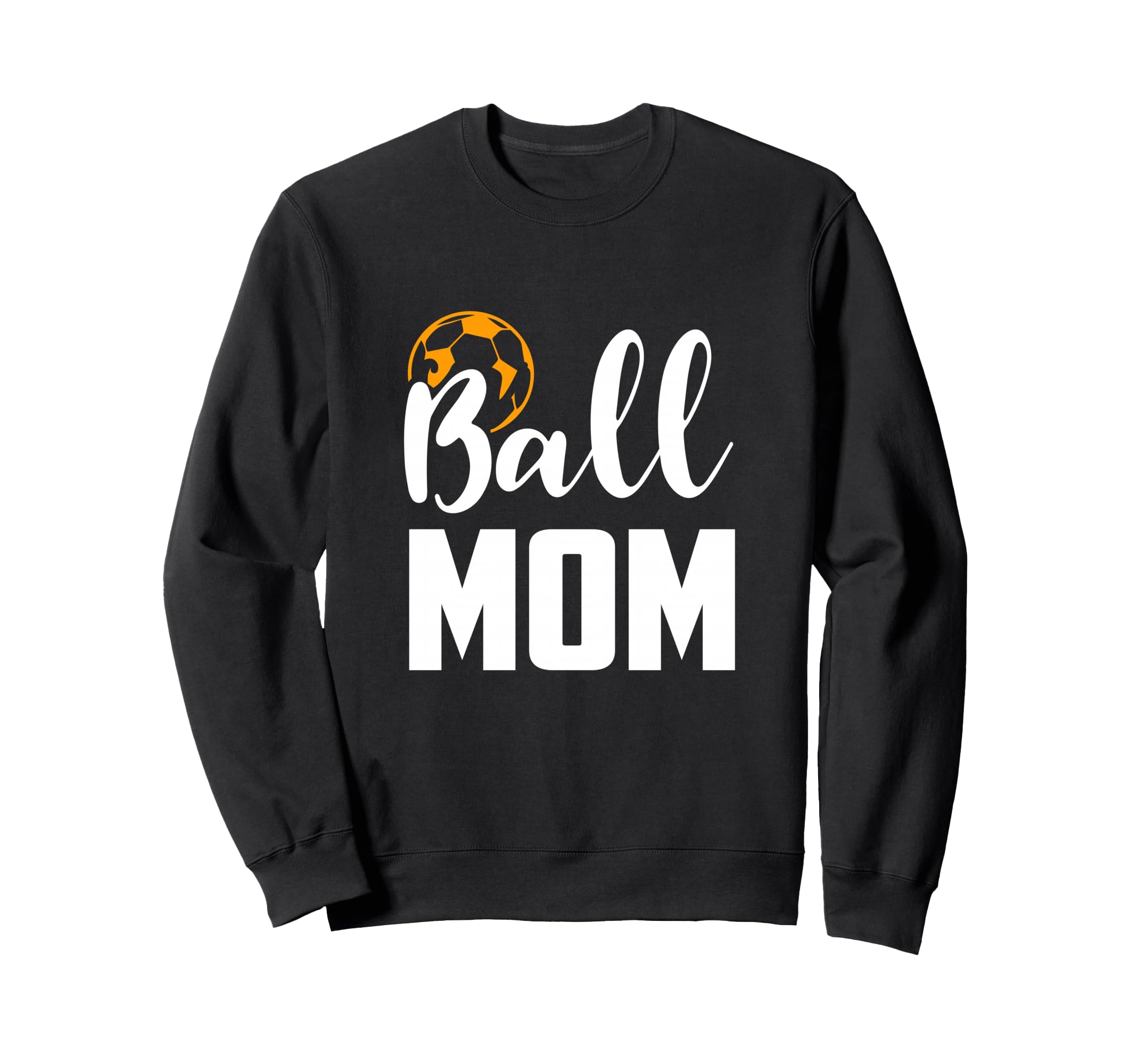 Soccer Ball Mom Funny Sports Sweatshirt - Casual Everyday Wear Unisex