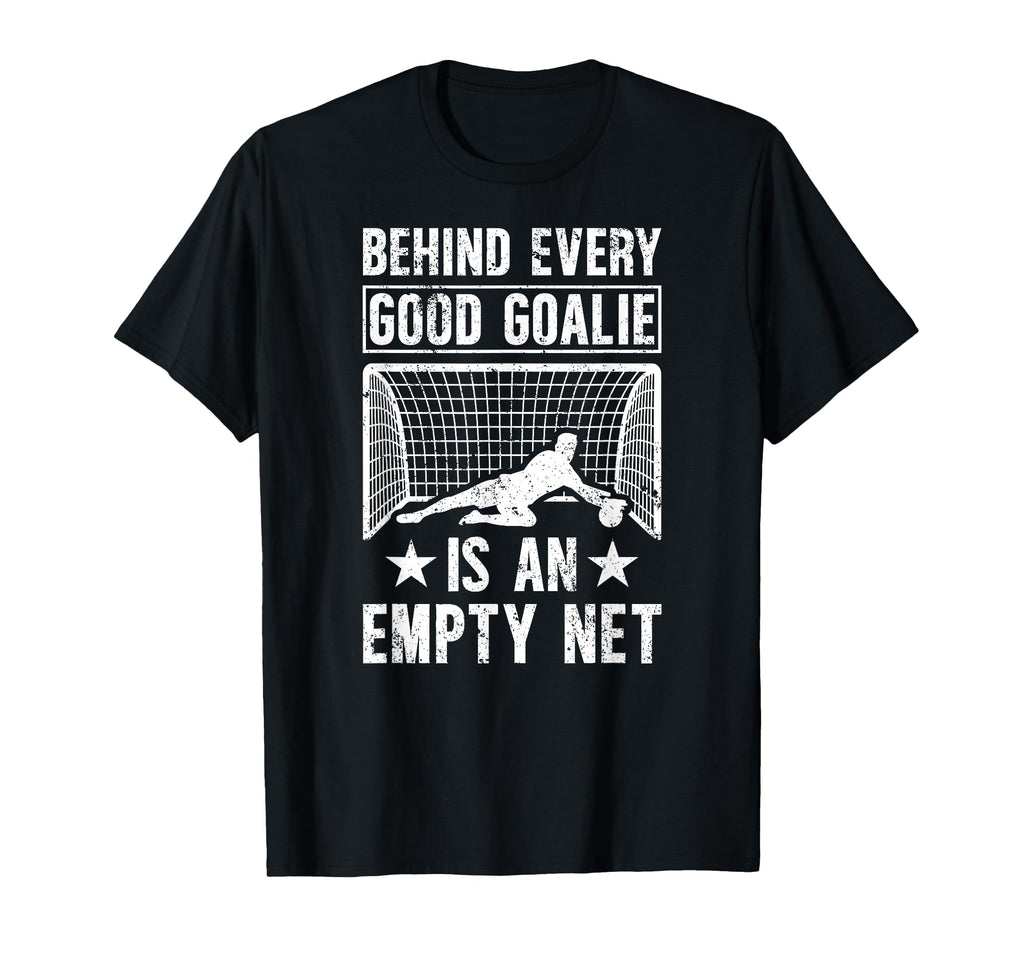 Good Soccer Goalie Soccer Goalkeeper T-Shirt - Custom Art Print Men Women