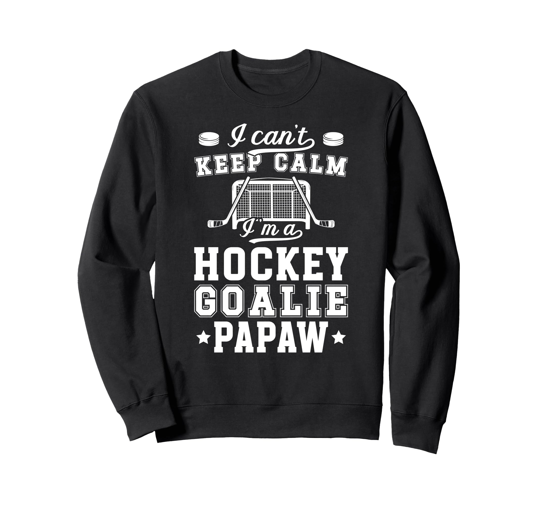 Im Hockey Goalie Papaw Ice Sweatshirt - Casual Everyday Wear Men Women