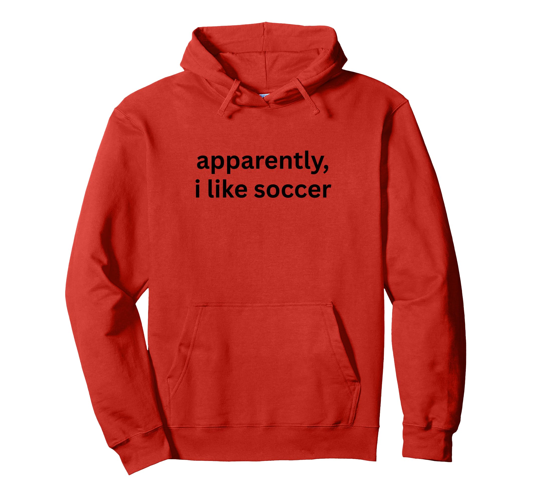 Apparently I Like Soccer Soccer Season Hoodie - Trendy Graphic for Adults