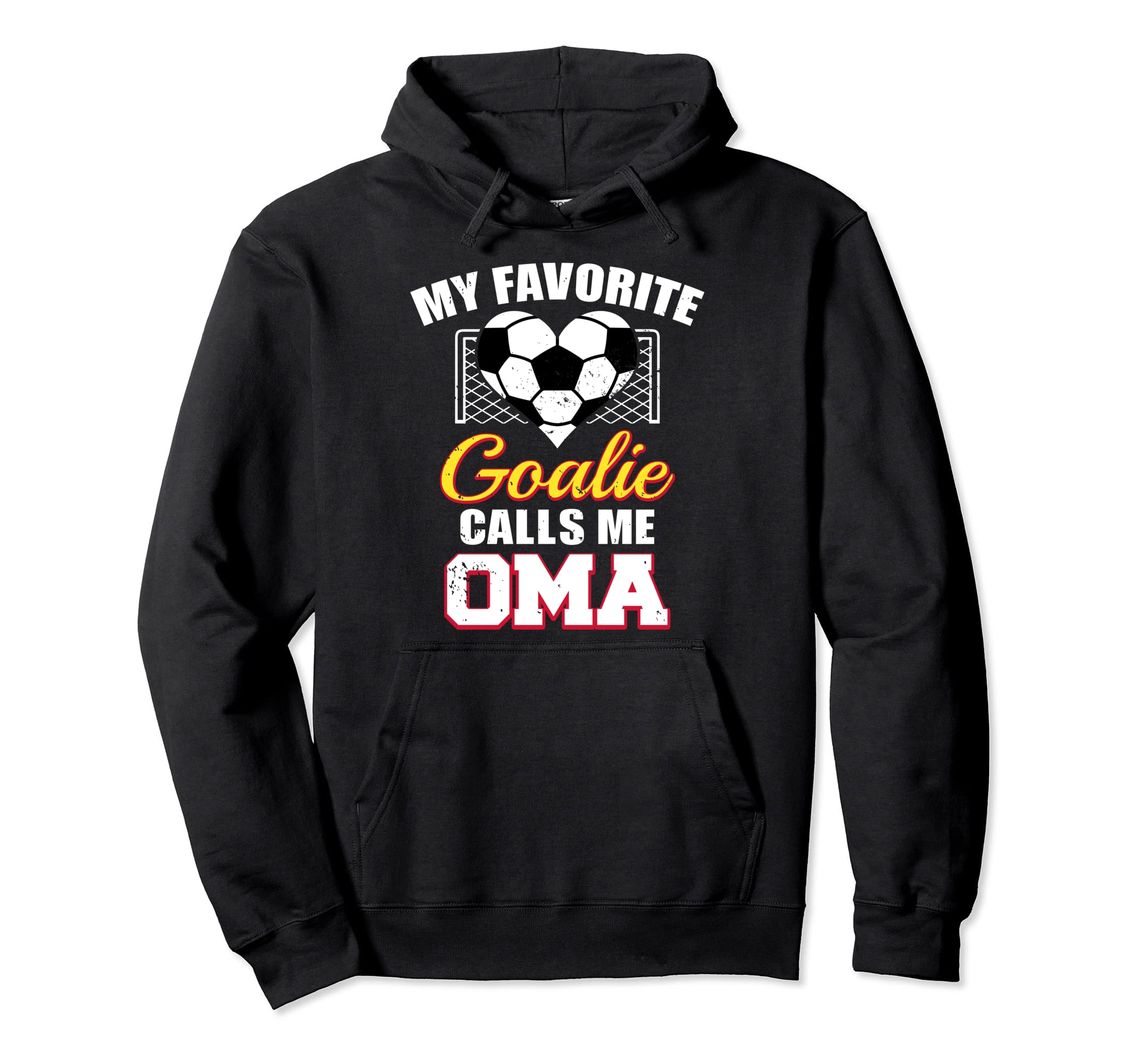 My Favorite Goalie Calls Me Oma Soccer Hoodie - Novelty Apparel Men Women