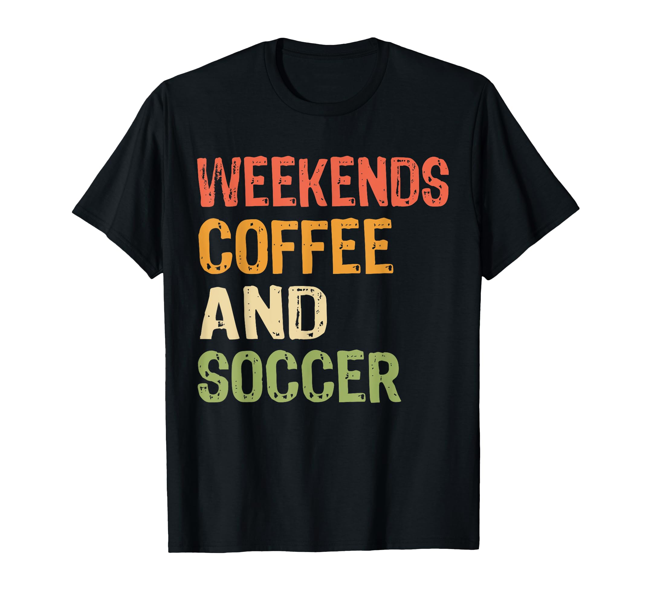 Weekends Coffee And Soccer Mom Funny T-Shirt - Fun Novelty Design Unisex