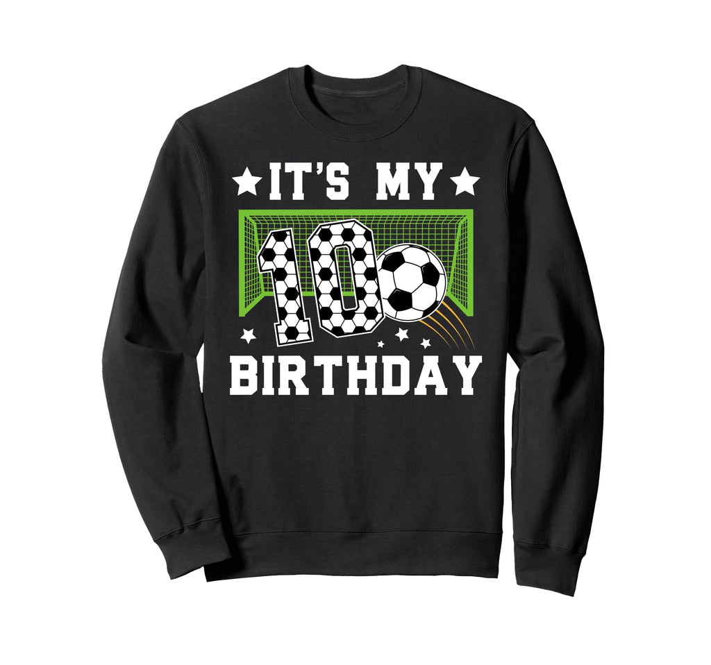 10Th Birthday Soccer Ten Year Old Sweatshirt - Custom Art Print Men Women