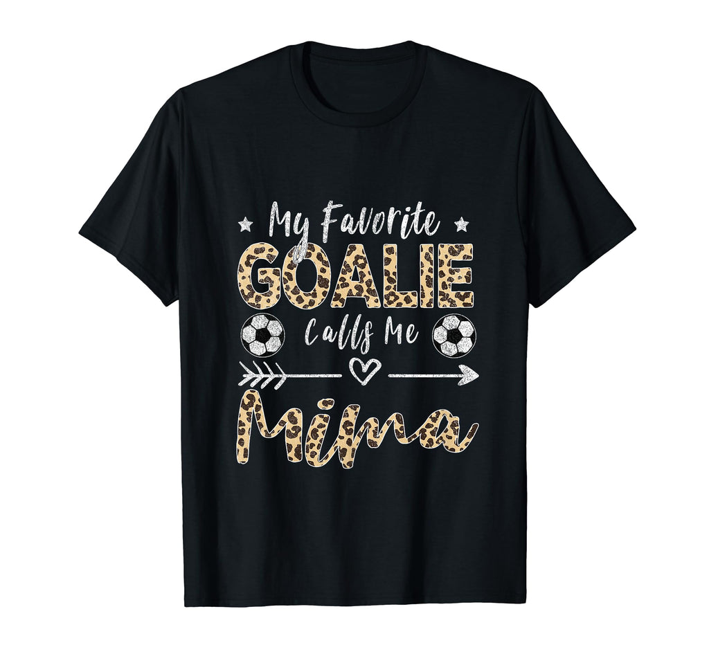 My Favorite Goalie Calls Me Mima T-Shirt - Casual Everyday Wear Men Women