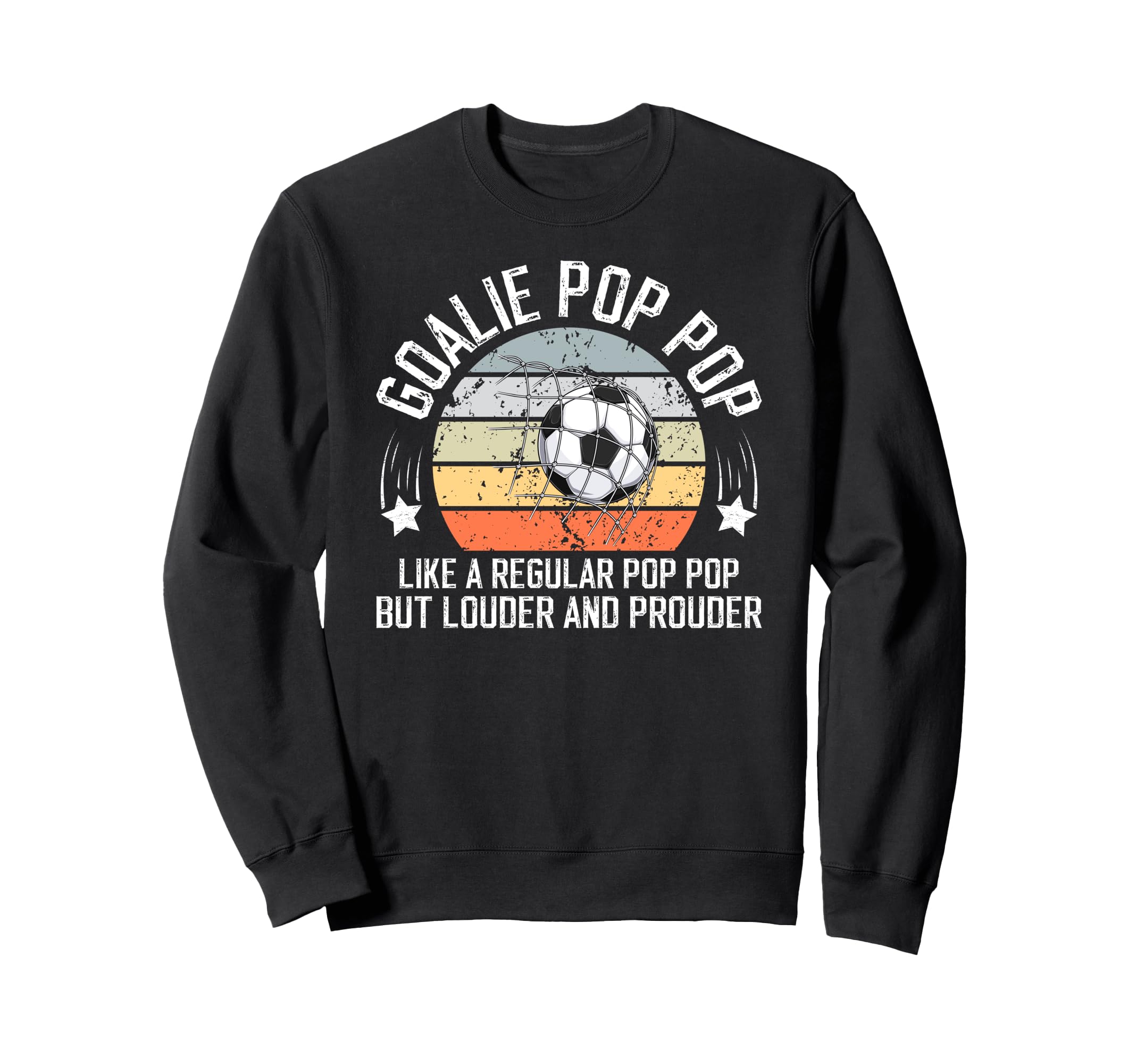 Soccer Goalie Pop Pop Definition Sweatshirt - Fun Novelty Design Unisex
