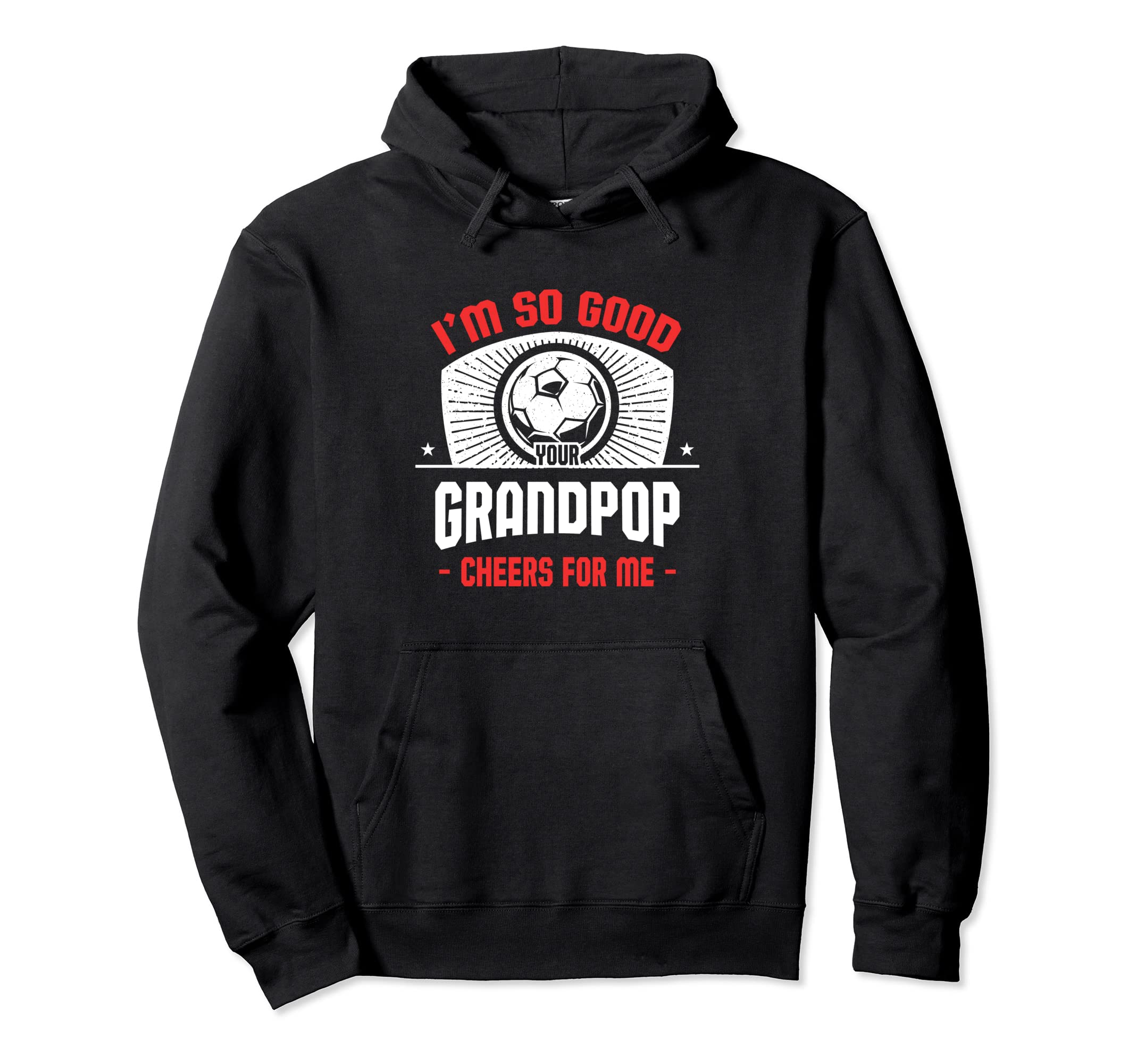 Im Good Your Grandpop Cheers Me Funny Hoodie - Custom Art Print Unisex