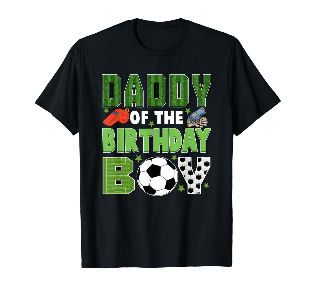 Daddy Birthday Soccer Group Family T-Shirt - Fun Novelty Design Men Women