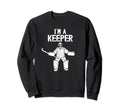 Im Field Hockey Keeper Field Hockey Sweatshirt - Trendy Graphic Men Women