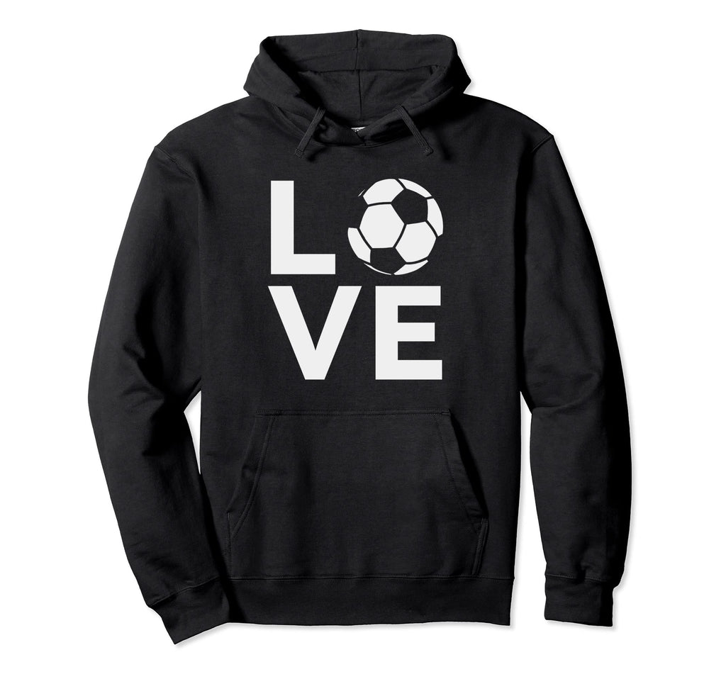 I Love Soccer Jersey Gift Soccer Fans Hoodie - Unique Graphic Men Women
