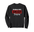 Im Really Into Soccer Season Sweatshirt - Aesthetic Graphic Men Women
