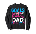 Goals Or Bows Dad Loves You Gender Sweatshirt - Trendy Graphic Men Women