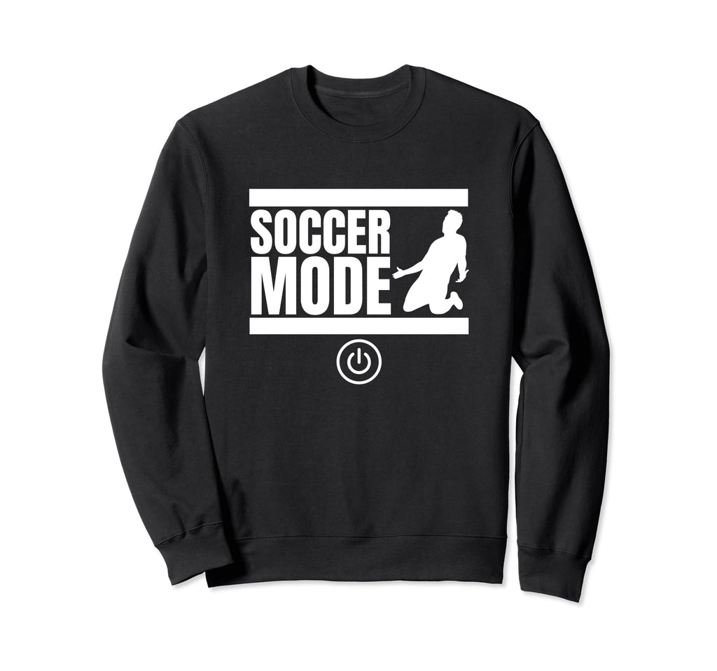 Soccer Mode Funny Soccer Player Sweatshirt - Graphic Print Unisex