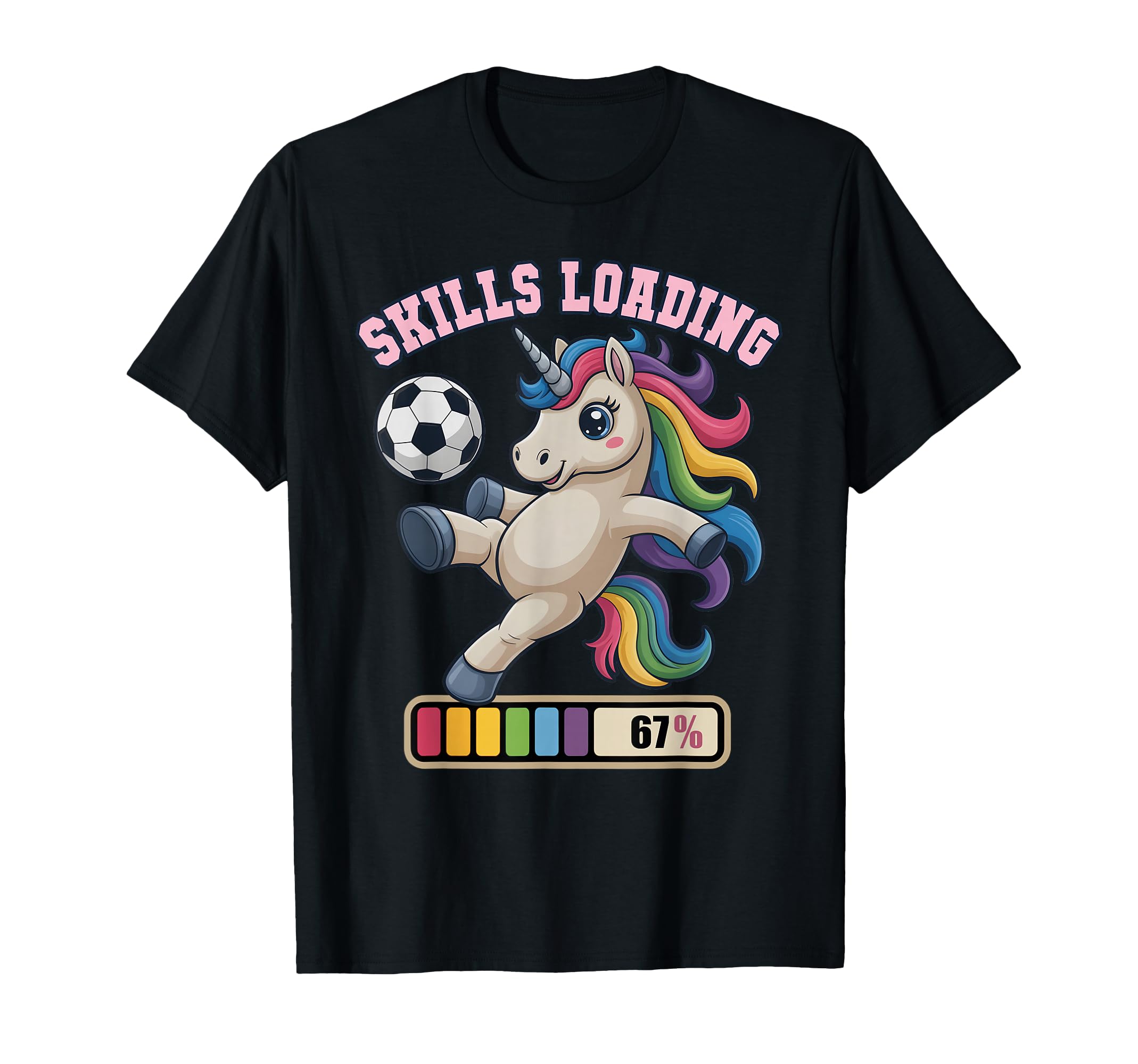 67 Soccer Unicorn Skills Loading Just T-Shirt - Graphic Print Men Women