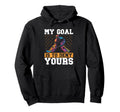 My Goal Is To Deny Yours Ice Hockey Hoodie - Streetwear Style Men Women