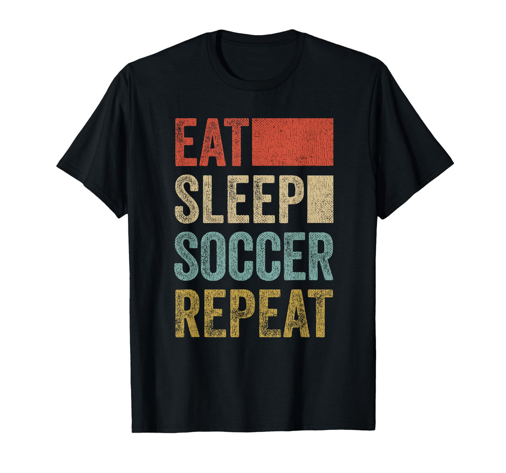 Eat Sleep Soccer Repeat 70 S Soccer T-Shirt - Fun Novelty Design Men Women