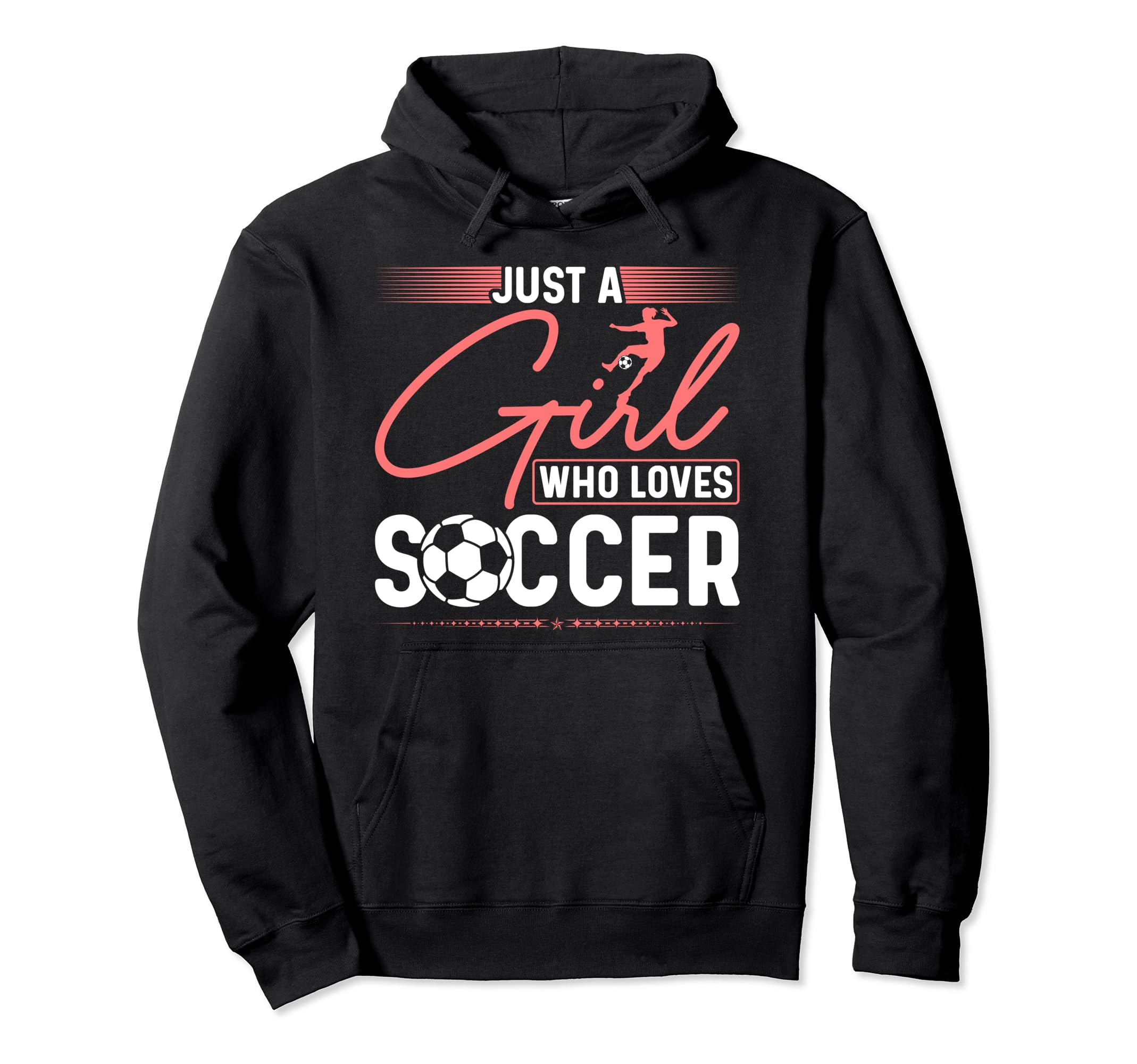 Just Who Loves Soccer Hoodie - Graphic Print Men Women