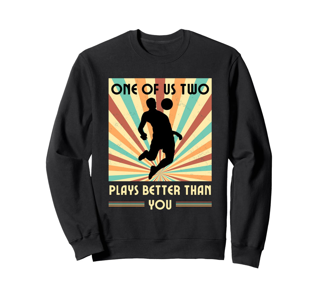 One Us Two Plays Better Than You Sweatshirt - Unique Graphic for Adults
