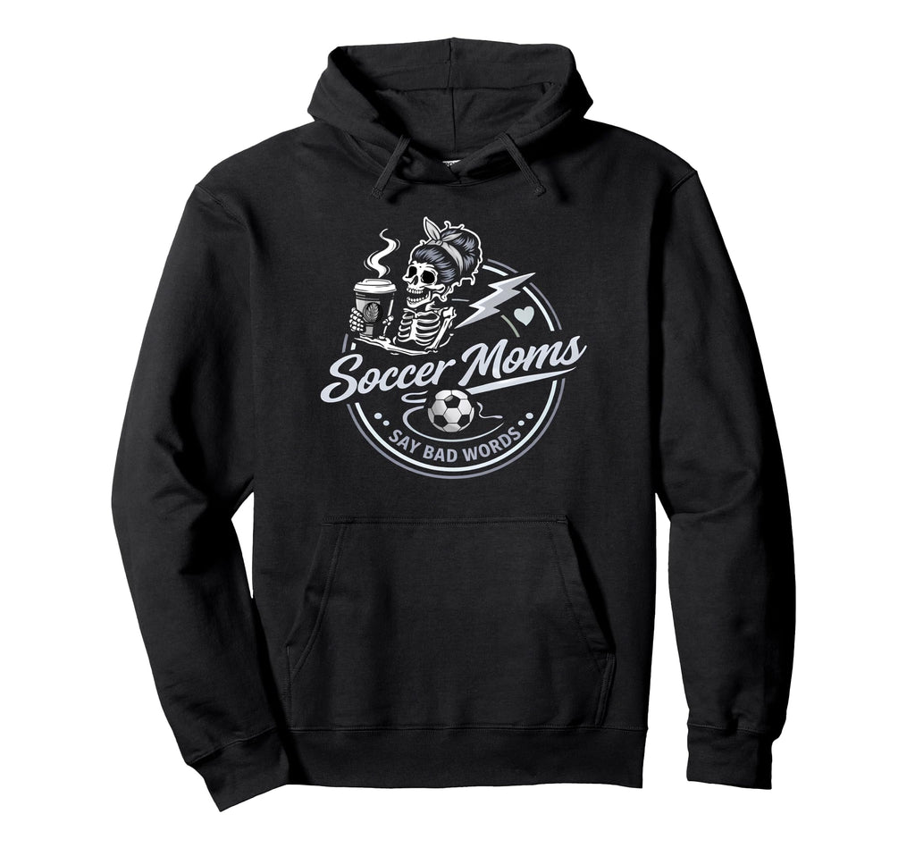 Soccer Moms Say Bad Words Funny Team Hoodie - Minimalist Print Unisex