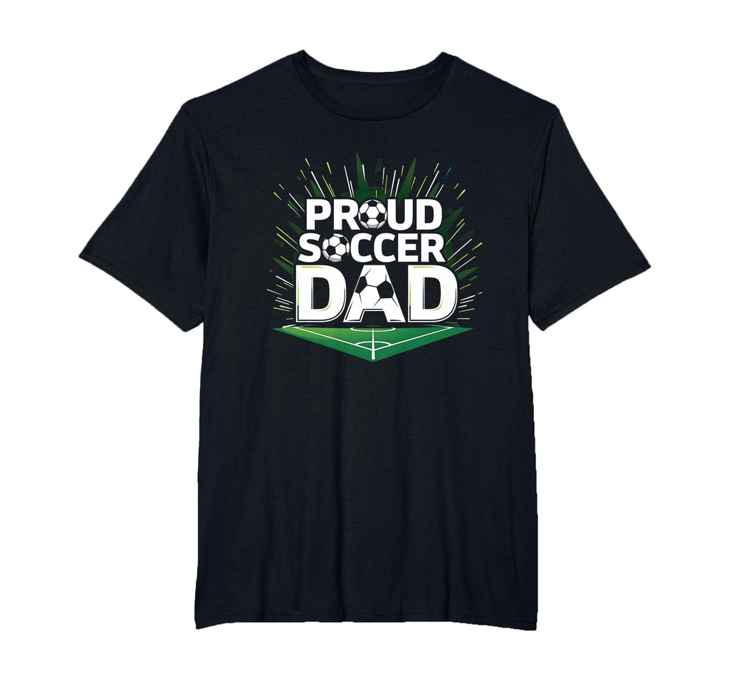 Proud Soccer Dad Cheering Sideline T-Shirt - Unique Graphic Unisex