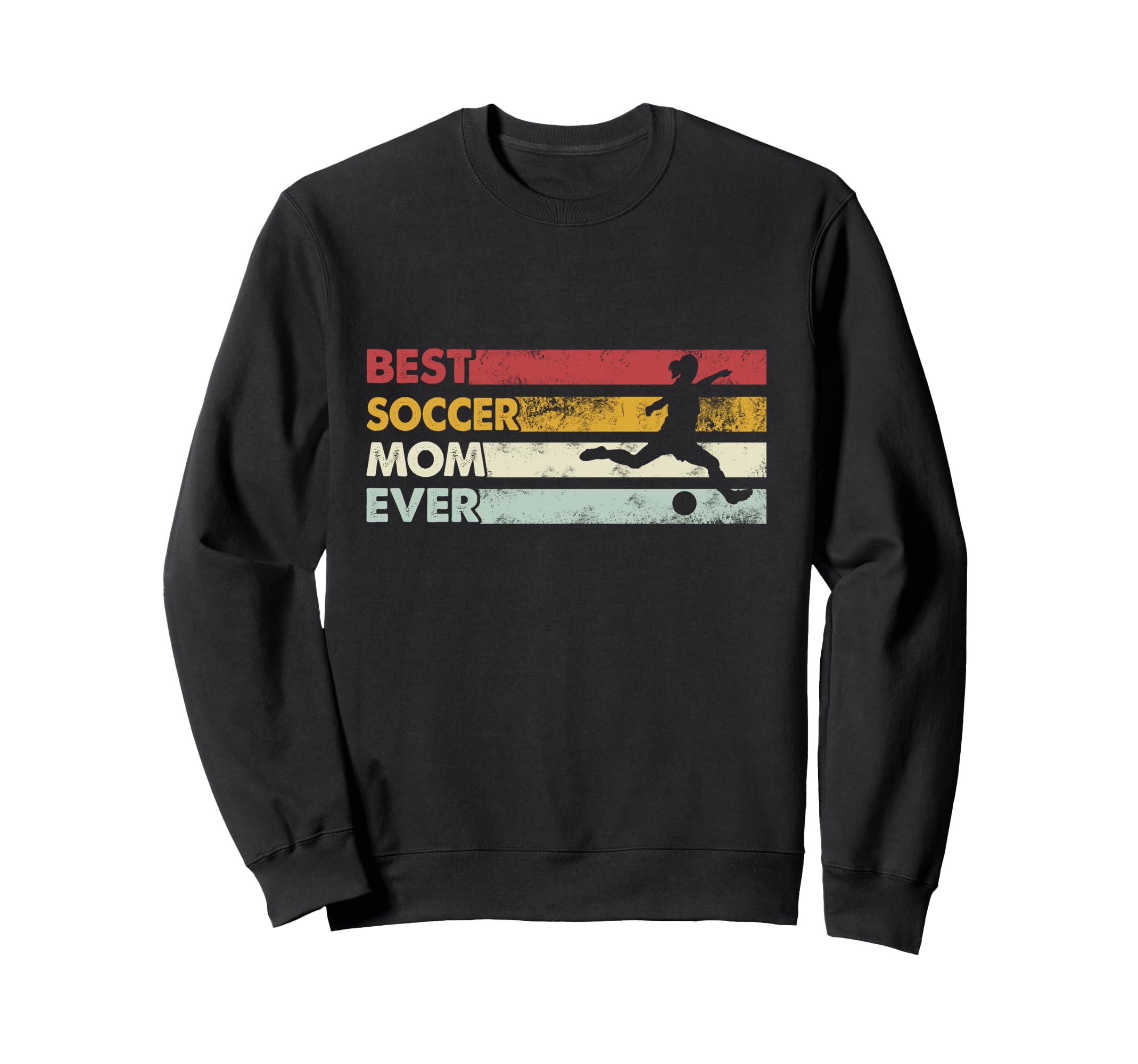 Best Mom Ever Mother Soccer Sweatshirt - Custom Art Print Men Women