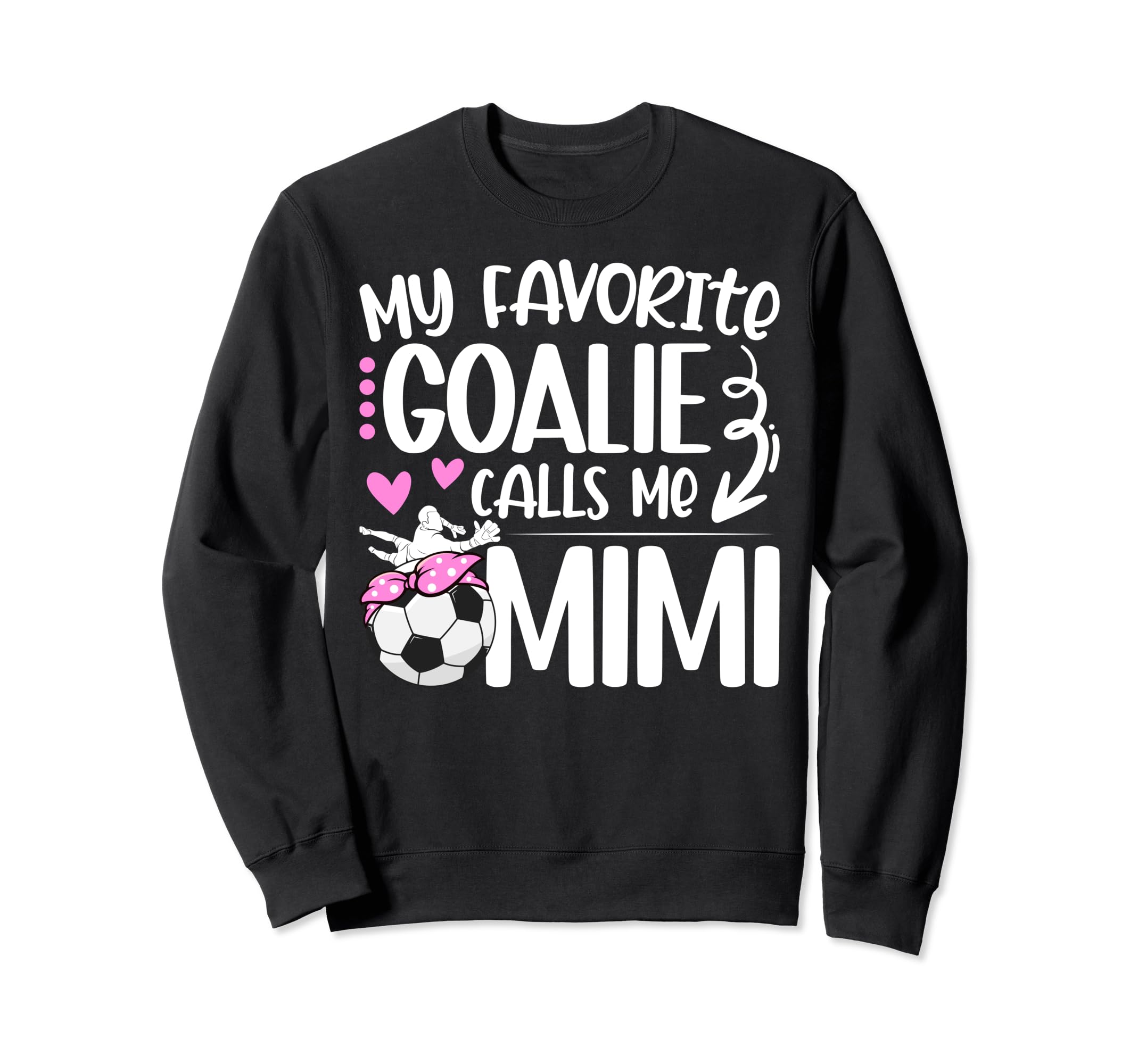 My Favorite Soccer Goalie Mimi Soccer Sweatshirt - Minimalist Print Unisex