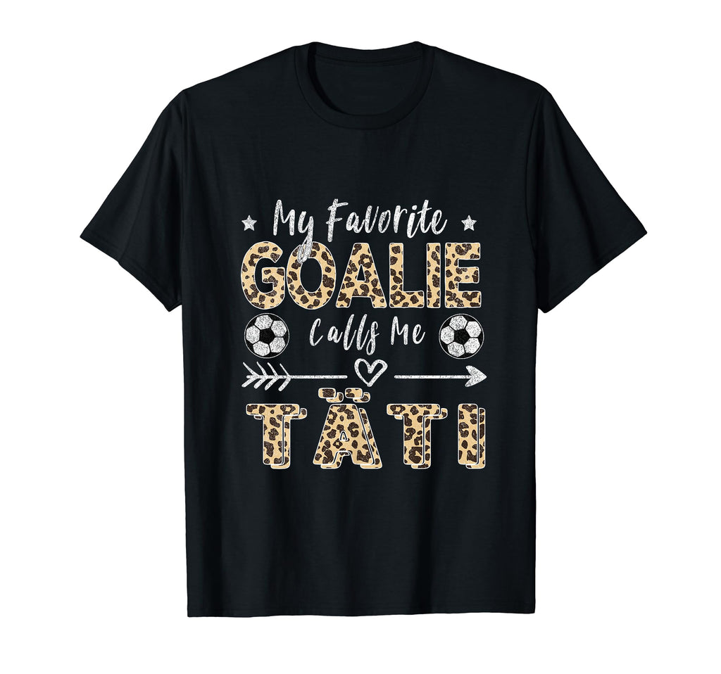 My Favorite Goalie Calls Me T Ti T-Shirt - Fun Novelty Design Unisex
