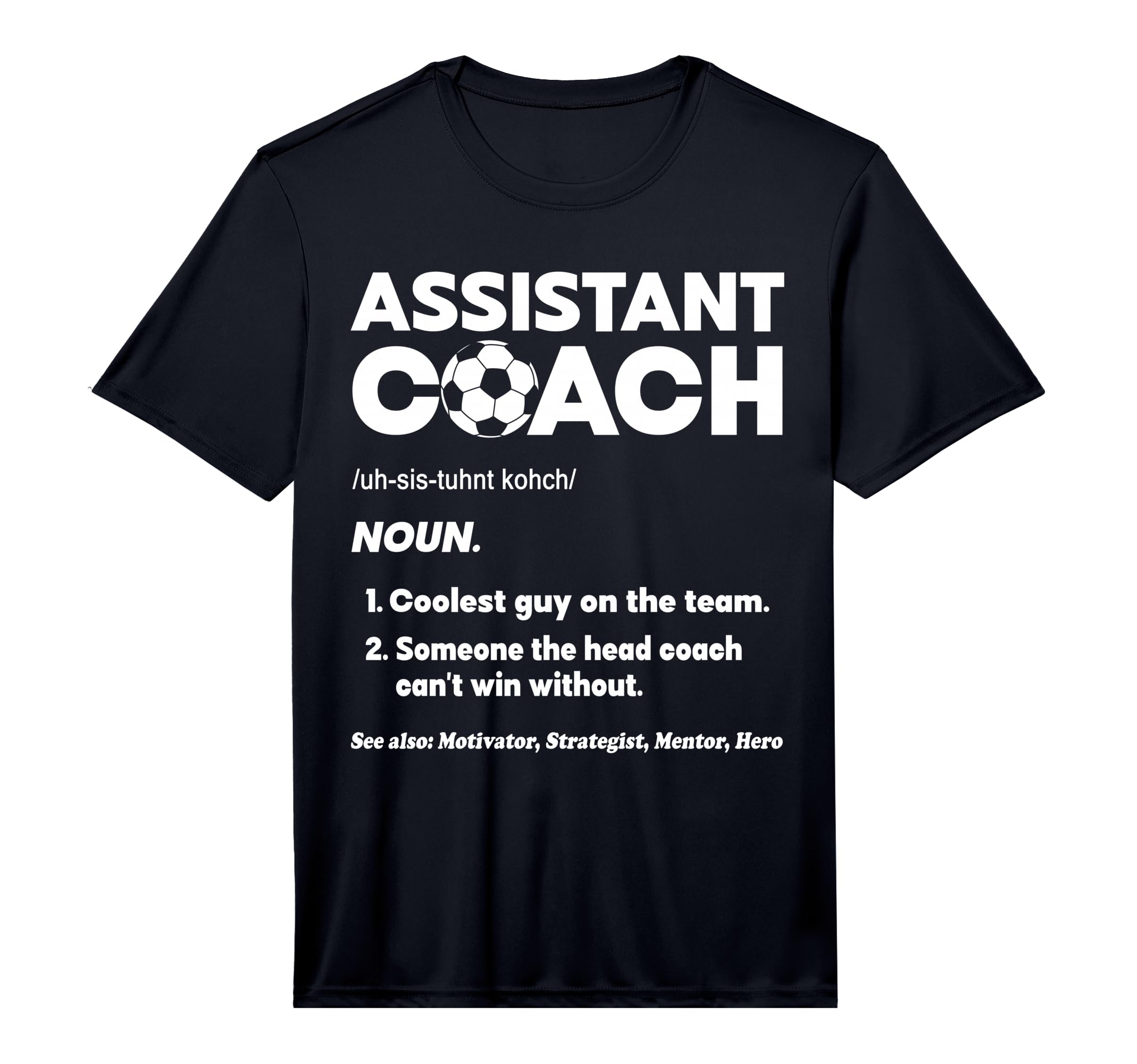 Mens Assistant Head Coach Asst Coach T-Shirt - Fun Novelty Design Unisex
