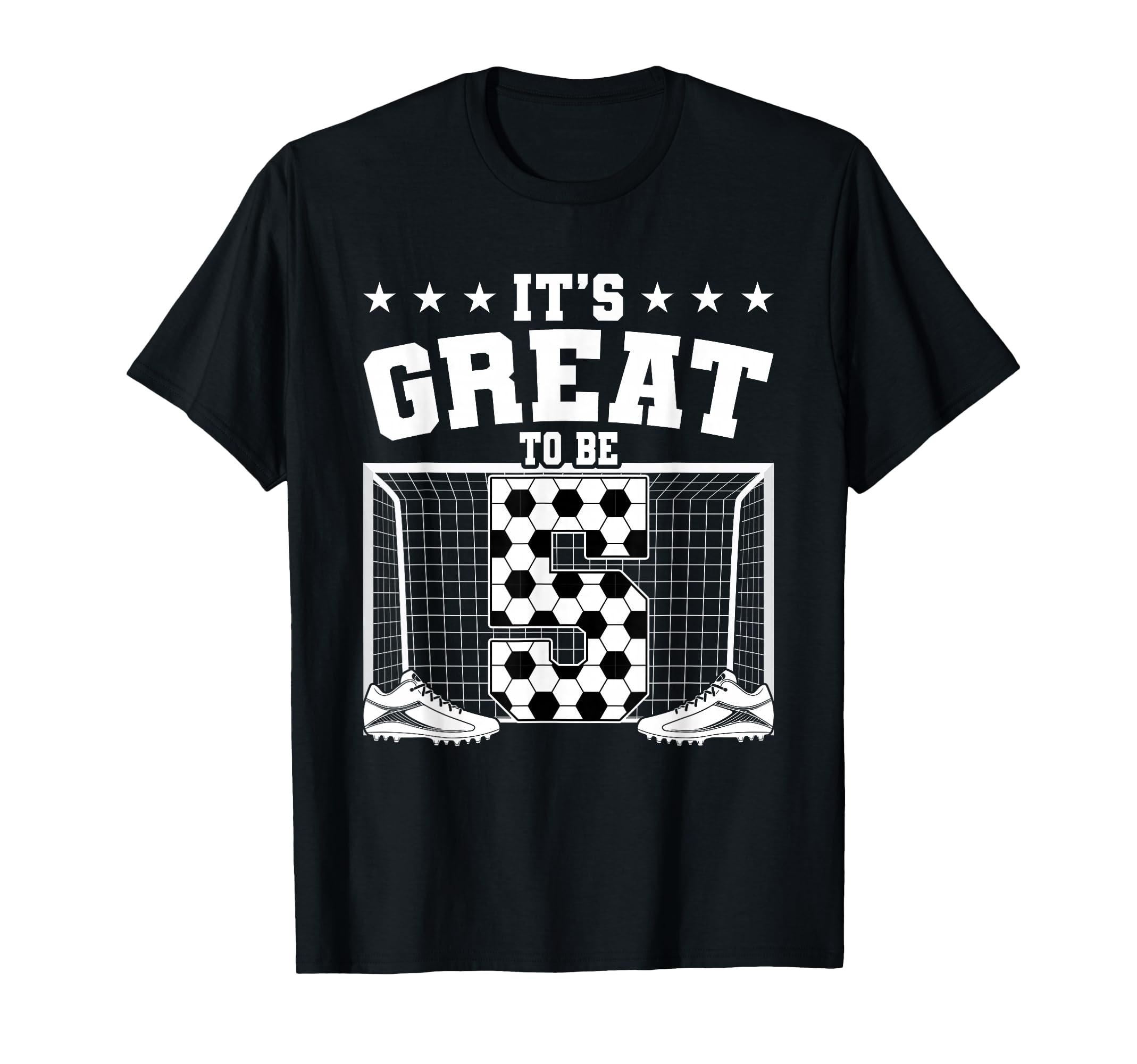 Its Great To Be 5 Years Old 5Th T-Shirt - Fun Novelty Design Unisex