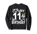 Funny Its My 11Th Birthday Hats Sweatshirt - Casual Everyday Wear Unisex