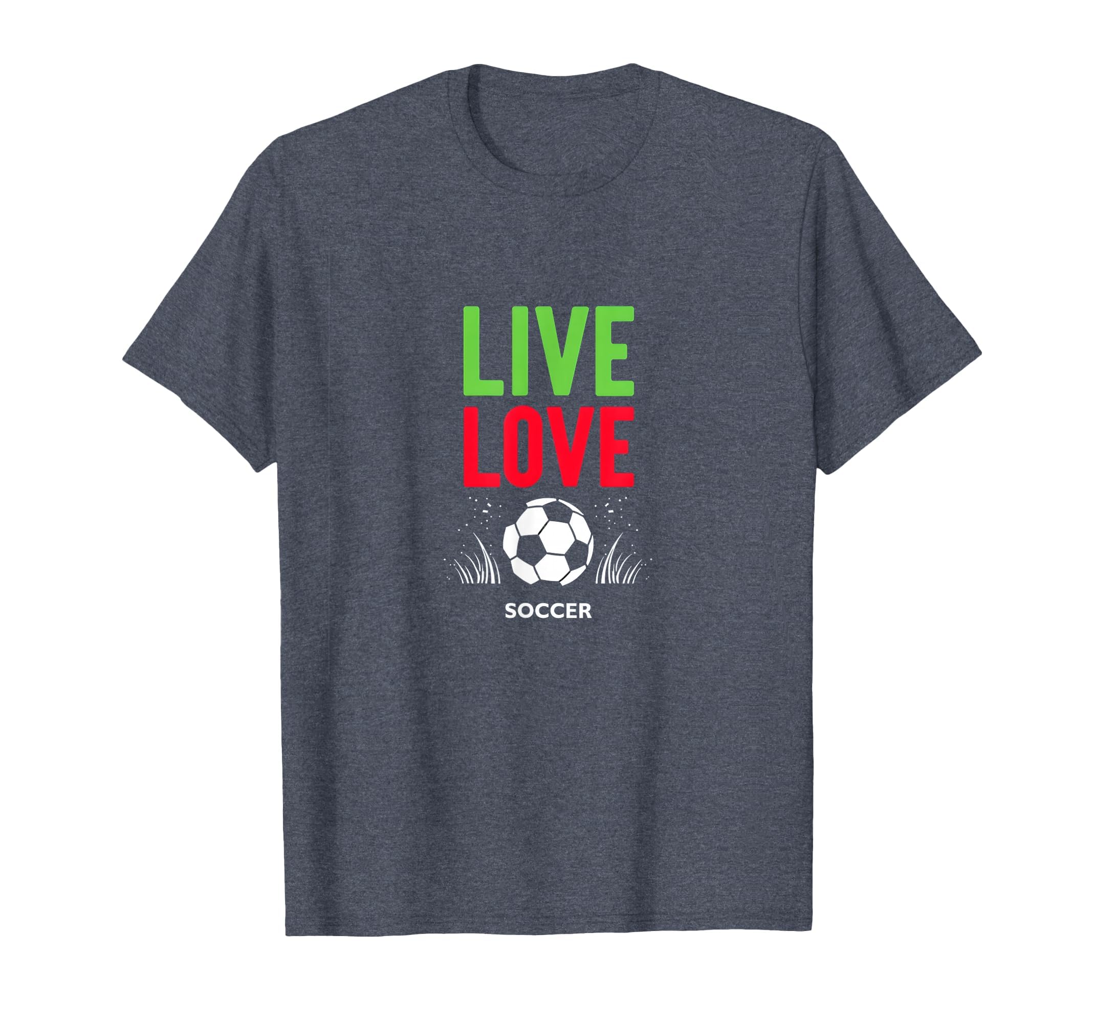 Live Love Soccer Inspiring Sports Fan Gift T-Shirt - Unique Graphic Unisex