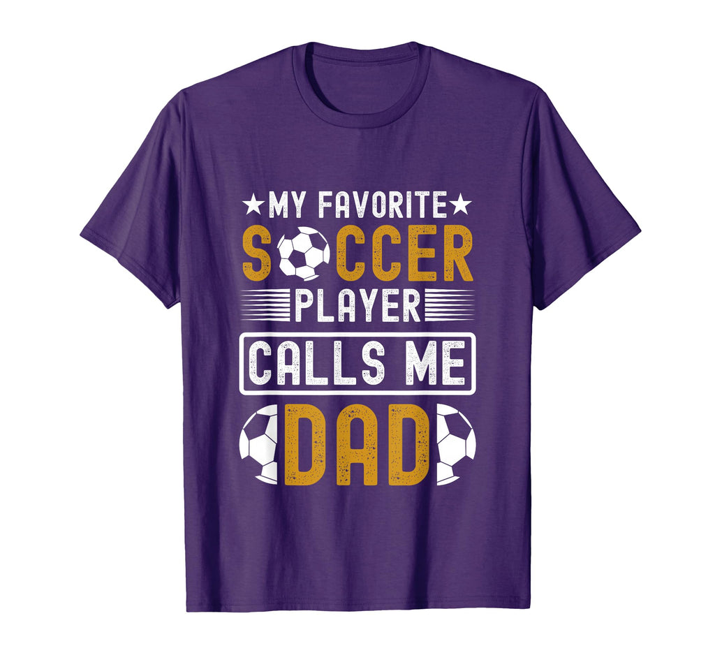 My Favorite Soccer Player Calls Me T-Shirt - Custom Art Print Men Women
