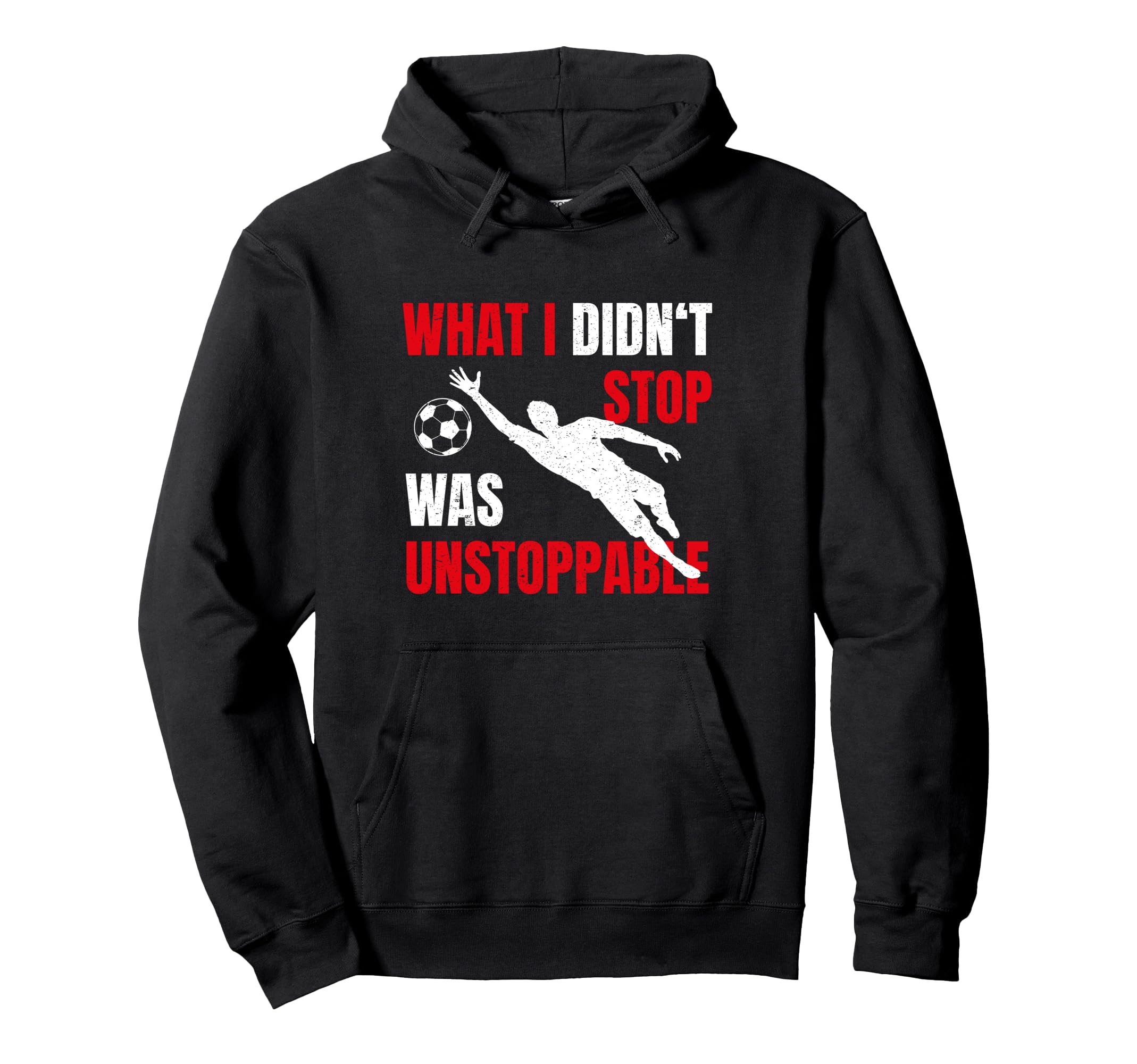 What I Didnt Stop Was Unstoppable Hoodie - Graphic Print for Adults