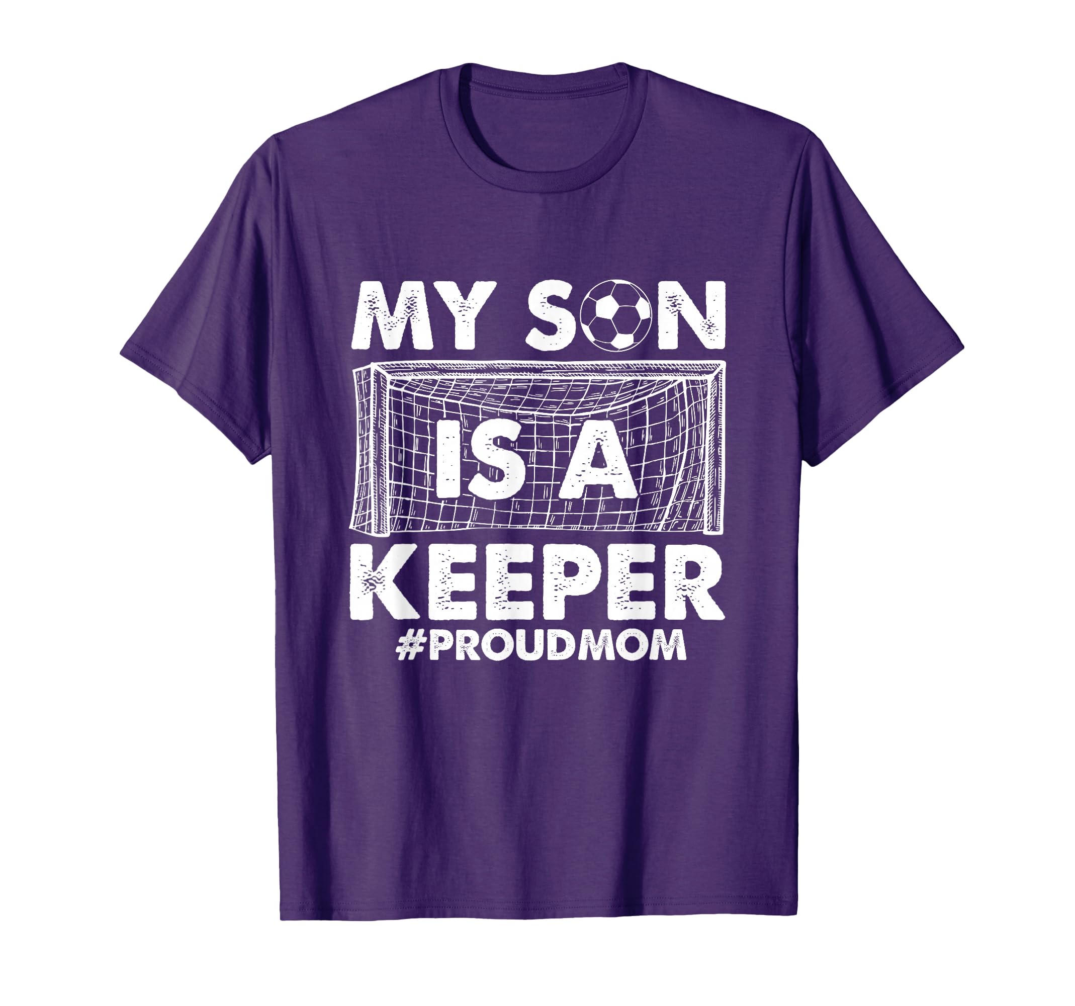 My Son Is Keeper Proud Soccer Goalkeeper T-Shirt - Novelty Apparel Unisex