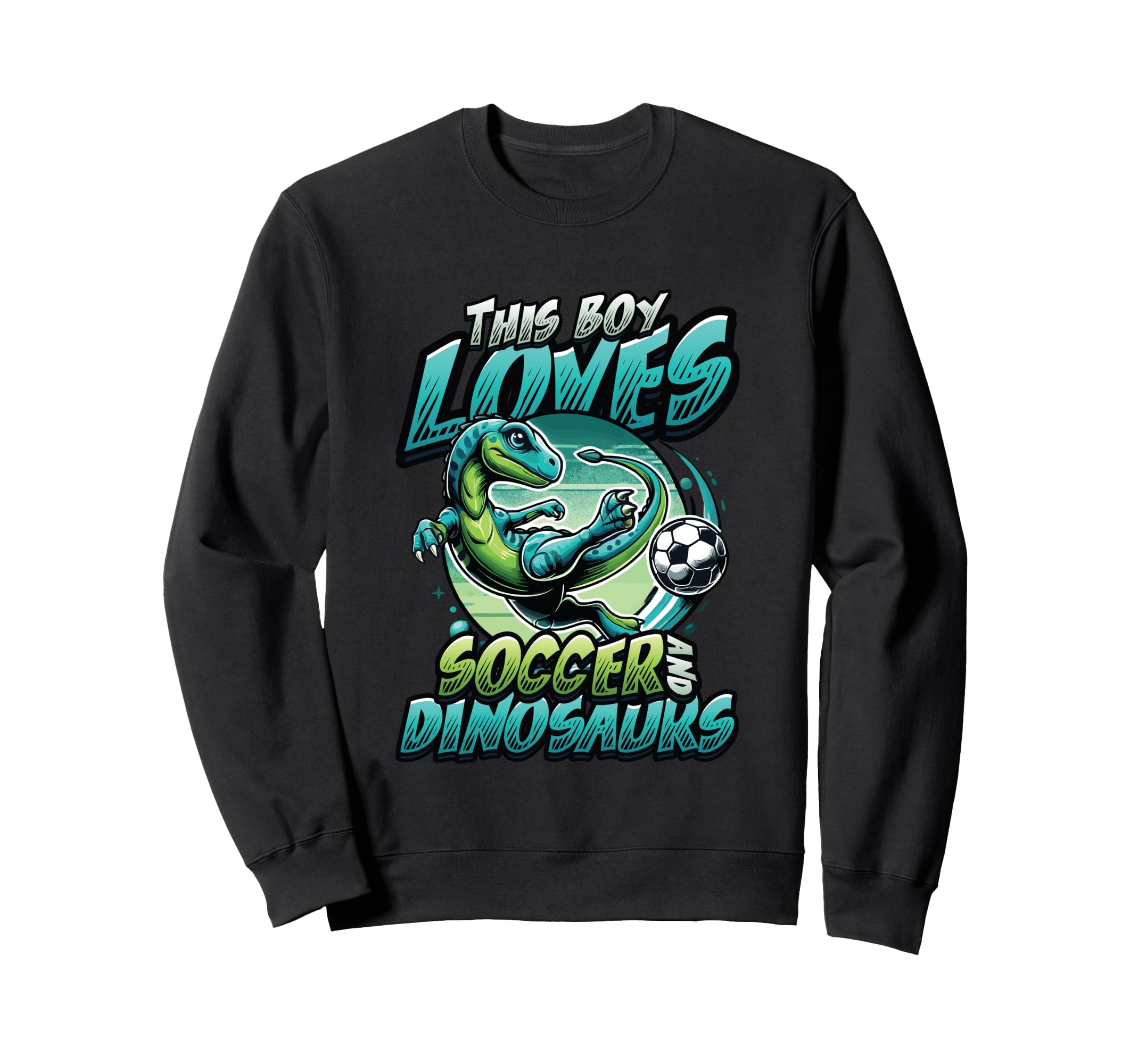 This Loves Soccer And Dinosaurs Sweatshirt - Graphic Print Men Women