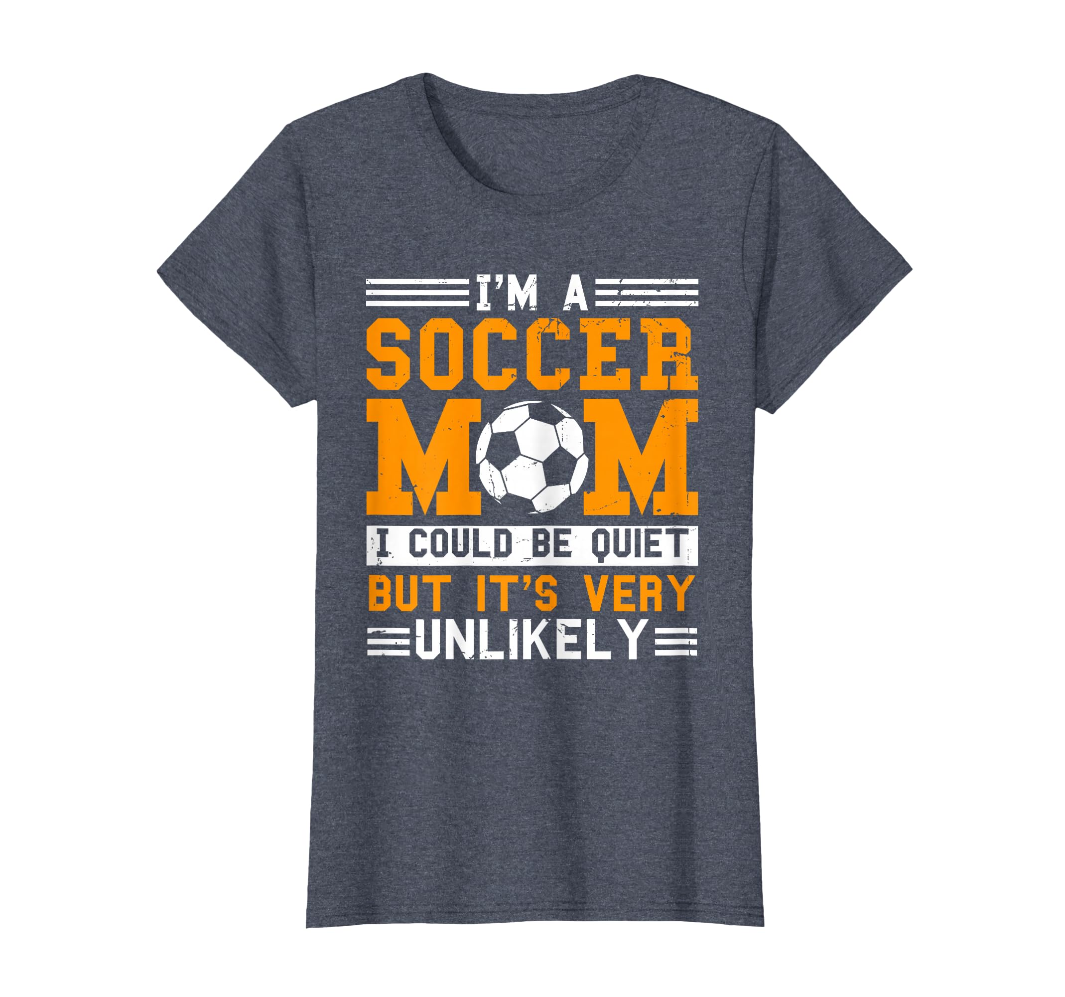 Soccer Mom Funny Im Soccer Mom Unlikely T-Shirt - Novelty Apparel Unisex
