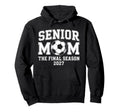 Senior Mom Soccer Class 2027 Womens Hoodie - Novelty Apparel for Adults