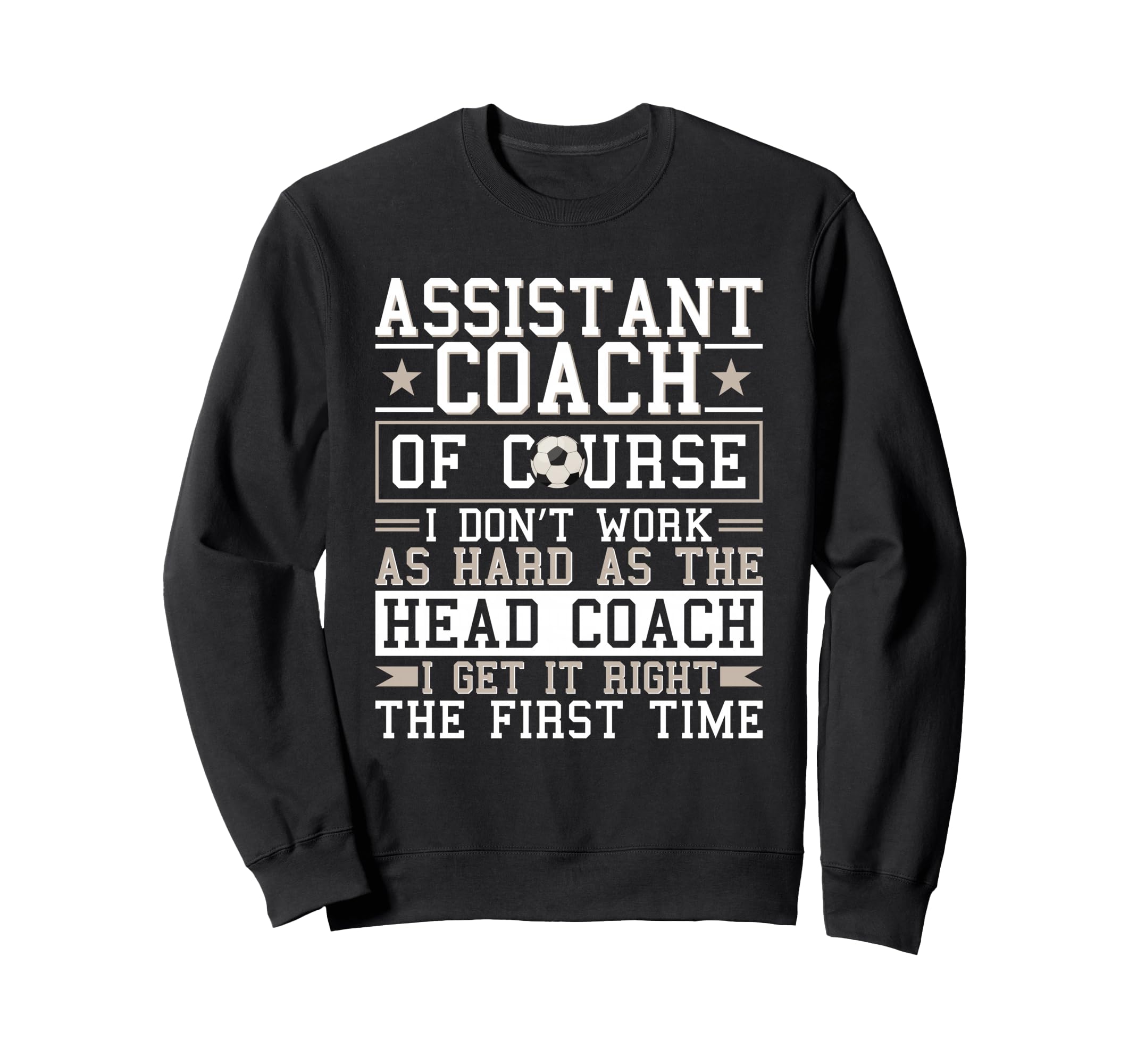 Soccer Assistant Coach Gets Sweatshirt - Casual Everyday Wear for Adults