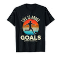 Soccer Life Is About Goals And Assists T-Shirt - Fun Novelty Design Unisex