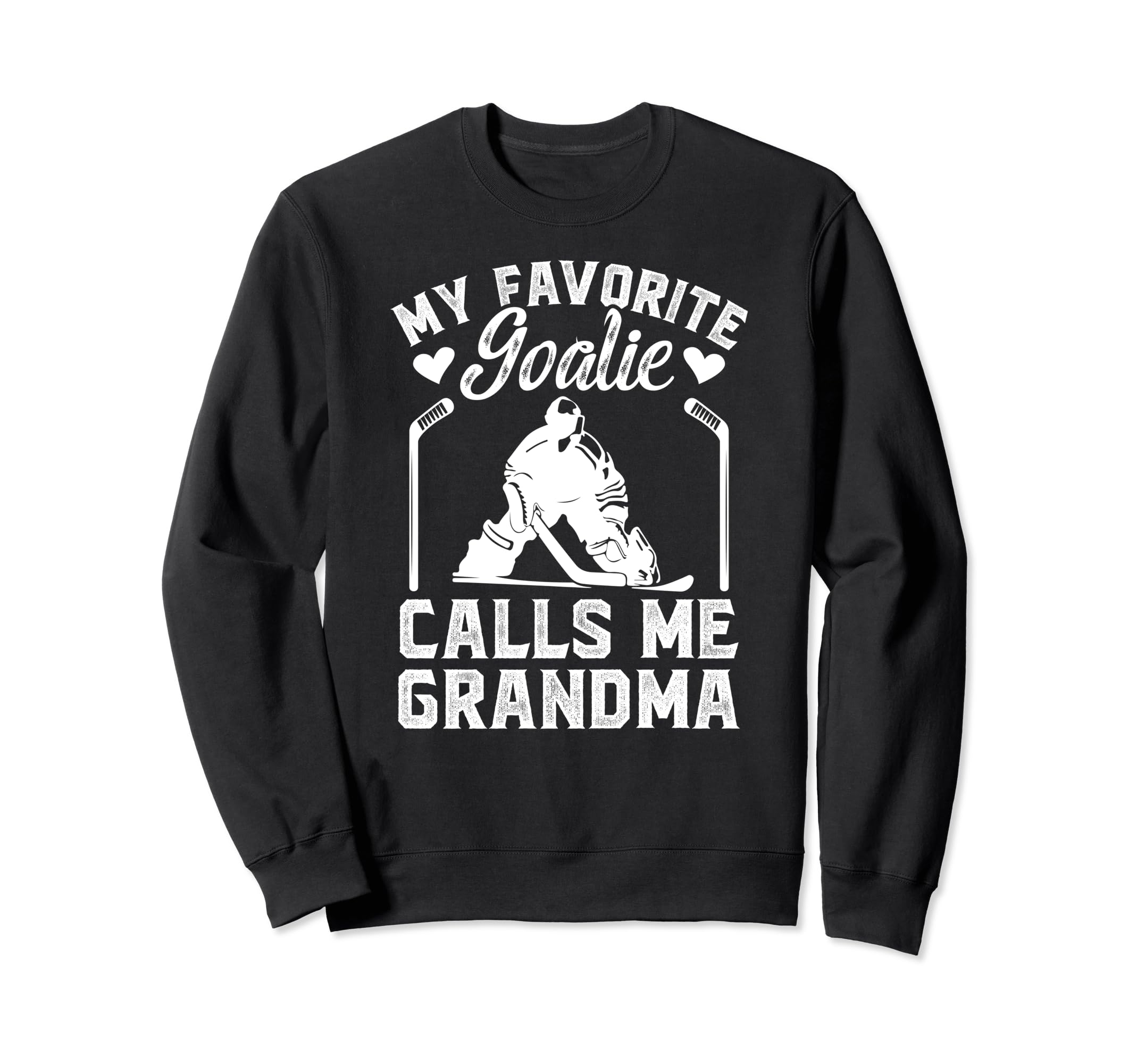 My Favorite Hockey Goalie Grandma Sweatshirt - Unique Graphic Unisex
