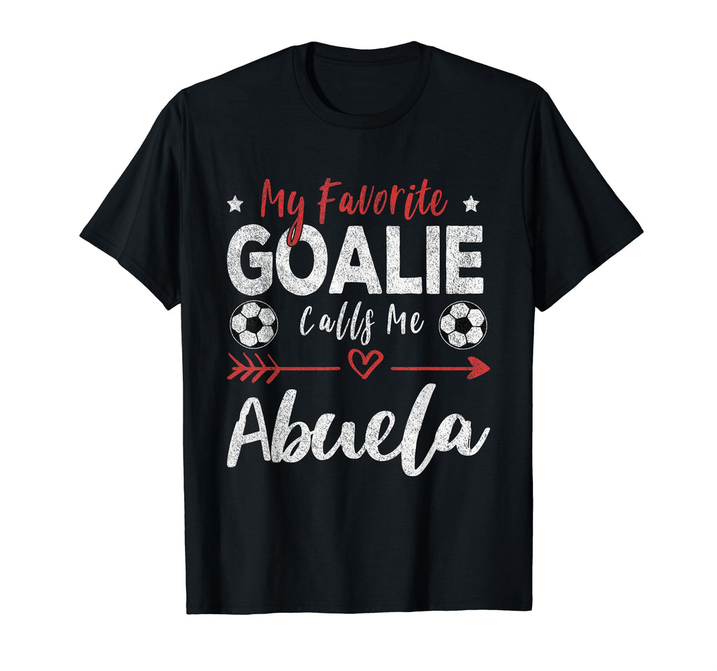 My Favorite Goalie Calls Me Abuela T-Shirt - Fun Novelty Design Unisex