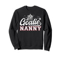 Ice Hockey Goalie Nanny Ice Hockey Sweatshirt - Aesthetic Graphic Unisex