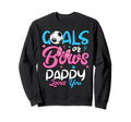Gender Reveal Goals Or Bows Pappy Sweatshirt - Aesthetic Graphic Men Women