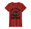 Honk If You Love Soccer Fun Soccer Mom T-Shirt - Fun Novelty Design Unisex