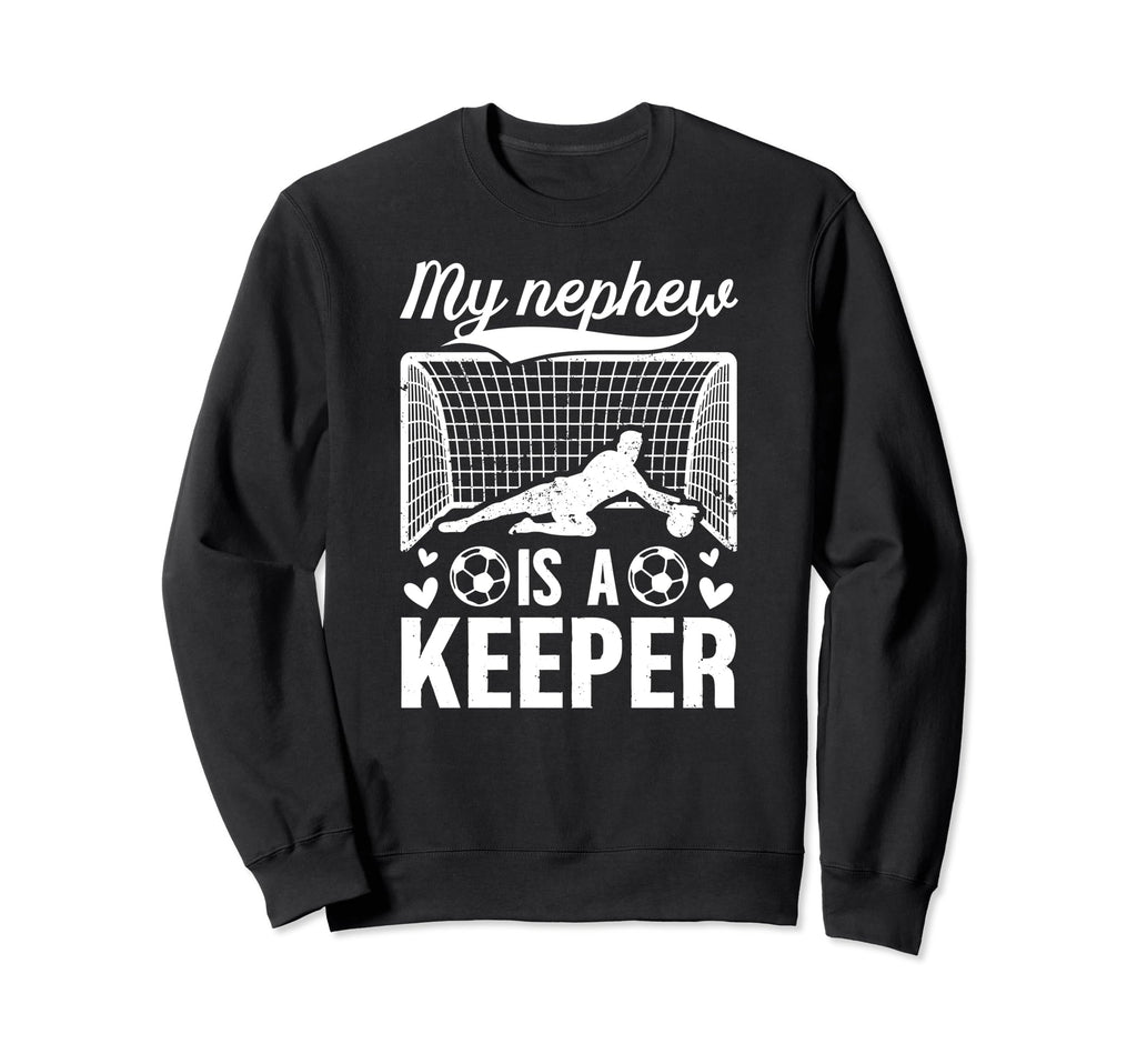 My Nephew Soccer Keeper Aunt Soccer Sweatshirt - Graphic Print for Adults